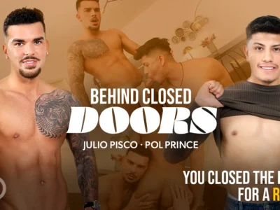 VirtualRealGay Behind Closed Doors Julio Pisco and Pol Prince